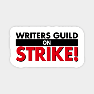 writers guild on strikes! Magnet