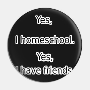 Yes, I homeschool. Pin