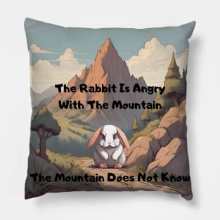 The Rabbit is Angry With The Mountain, The Mountain Does Not Know - Cuty Pillow