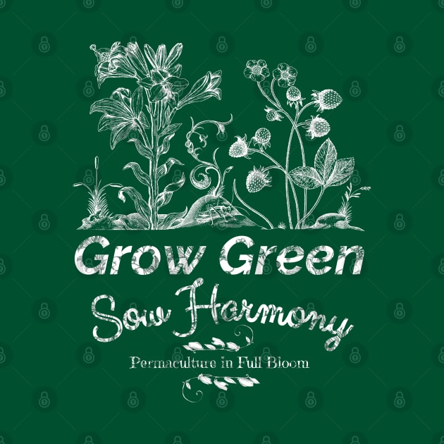 Grow Green, Sow Harmony, Permaculture, Ecological Balance, Harmonious Living by HelenGie