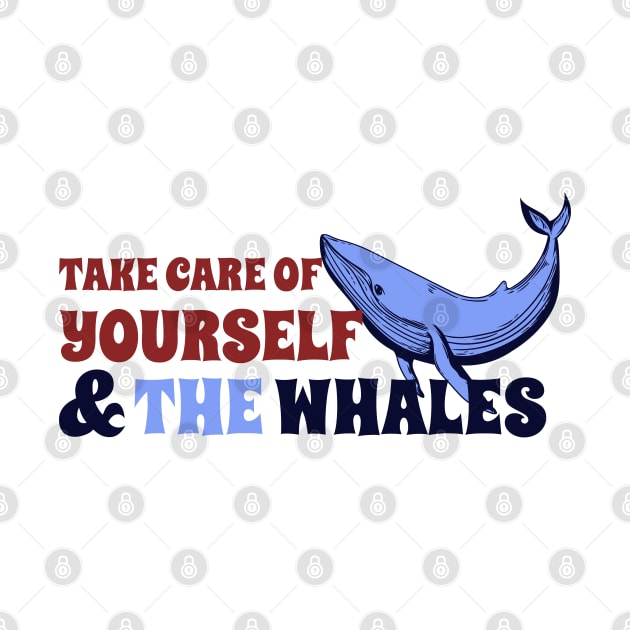 Save the Whales and Take Care of Yourself Groovy Retro Wavy by GrooveGeekPrints