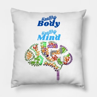 Healthy Body Healthy Mind Pillow