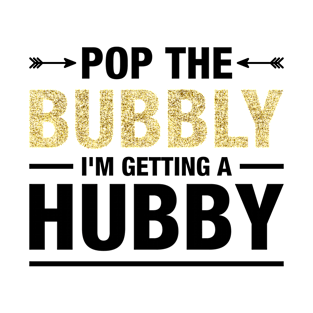 Women's Bachelorette Party Pop The Bubbly Bride Wedding T-Shirts T-Shirt