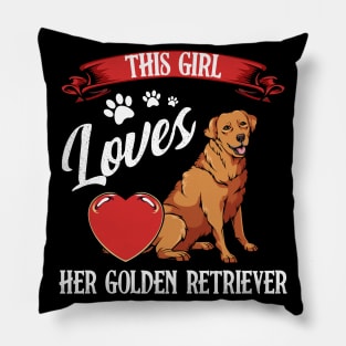 This Girl Loves Her Golden Retriever - Dog Lover Saying Pillow