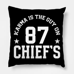 Karma Is The Guy On Chief's Pillow