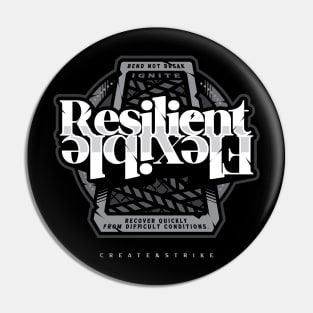 RESILIENT Pin