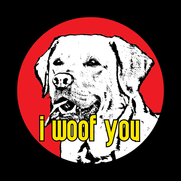 I Woof You by RevolutionInPaint