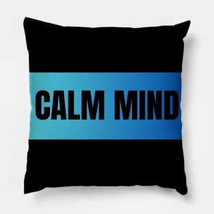 Calm mind Pillow