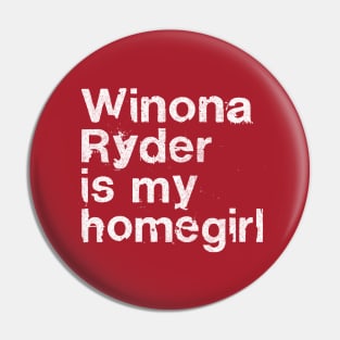 Winona Ryder  / Faded Style Retro Typography Design Pin