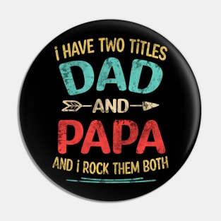 i have two tittle dad and papa Pin