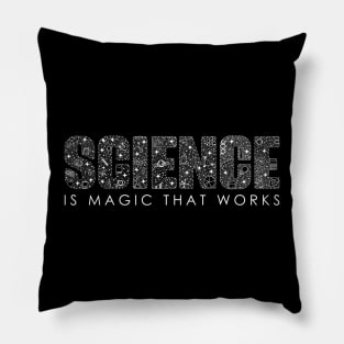 Science Is Magic That Works ✅ Pillow