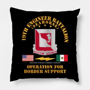 Faithful Patriot -  19th Engineer Battalion - Border Support Pillow