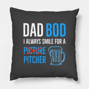 Dad Bod I Always Smile For A Pitcher Pillow