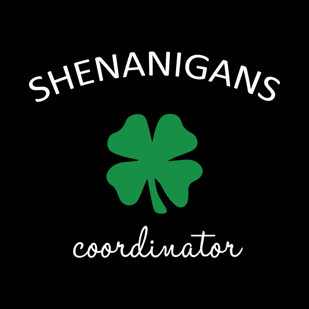 Shenanigans Coordinator Funny St Patricks Day Teacher by fadi1994