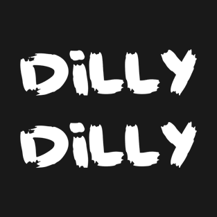 Dilly Dilly A True friend of the crown T-Shirt