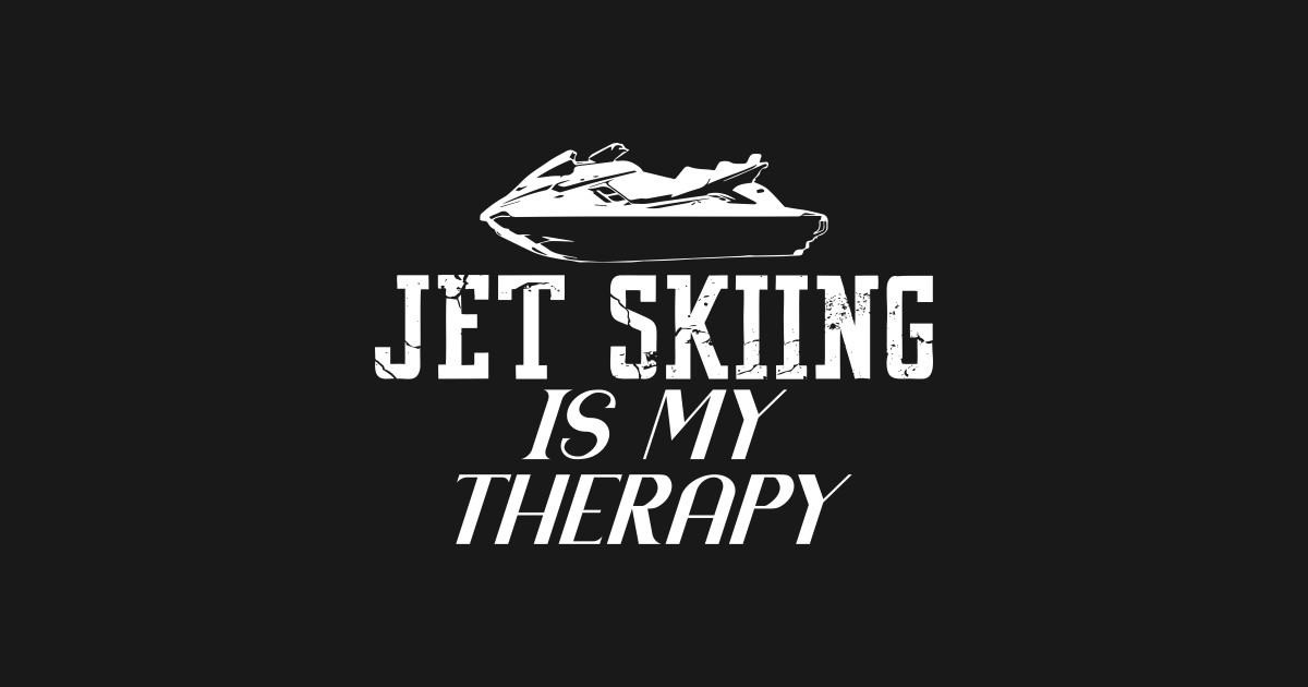 Jet Ski Joke PWC Boat Water Scooter Jet Ski TeePublic