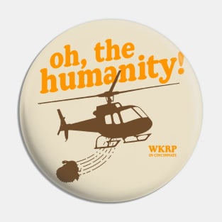 Oh,The Humanity! Pin