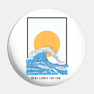 Here Comes the Sun Pin