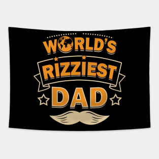 Rizziest Dad Best Dad Father's Day Slogan Gift For Dads Tapestry