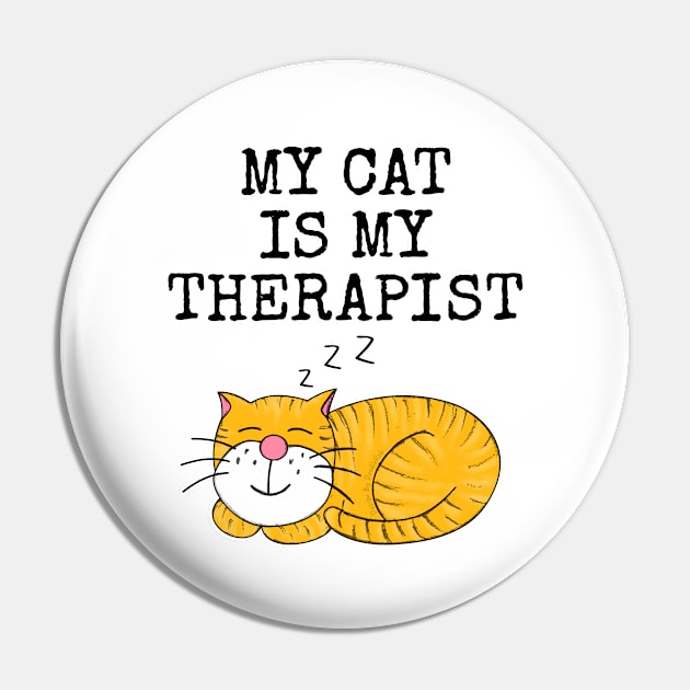 My Cat Is My Therapist Pin by doodlerob