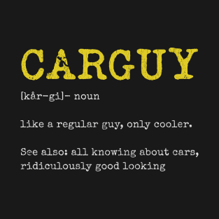 Carguy Funny definition T-Shirt