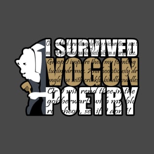 I survived Vogon poetry T-Shirt