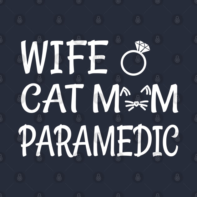 wife cat mom paramedic by Elhisodesigns