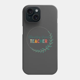 Elementary School Teacher Phone Case