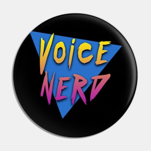 VoiceNerd 80s Theme Pin