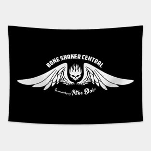 Bone Shaker Central In Memory of Mike Blair Tapestry