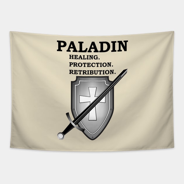 HEALING. PROTECTION. RETRIBUTION. PALADIN RPG Meme 5E Class Tapestry by rayrayray90