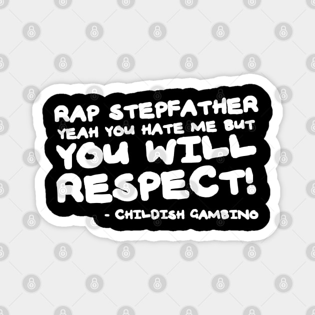 Rap Stepfather! Magnet by  TigerInSpace