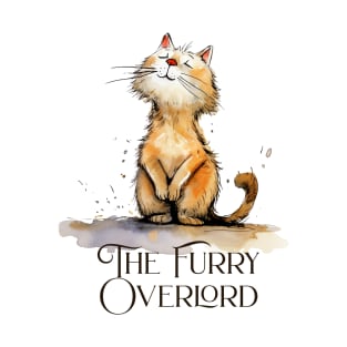 The Furry Overlord funny cat reigns supreme, my master T-Shirt