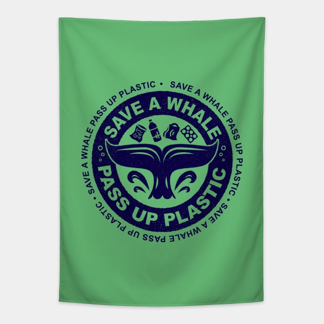 Save The Whales - Save A Whale Pass Up Plastic Tapestry by bangtees