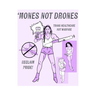 'Mones Not Drones T-Shirt