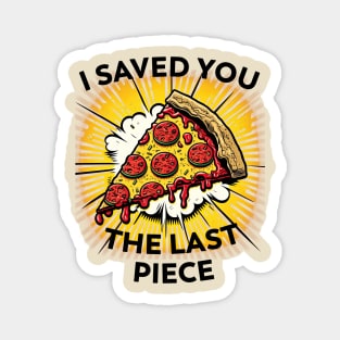 The last slice Magnet