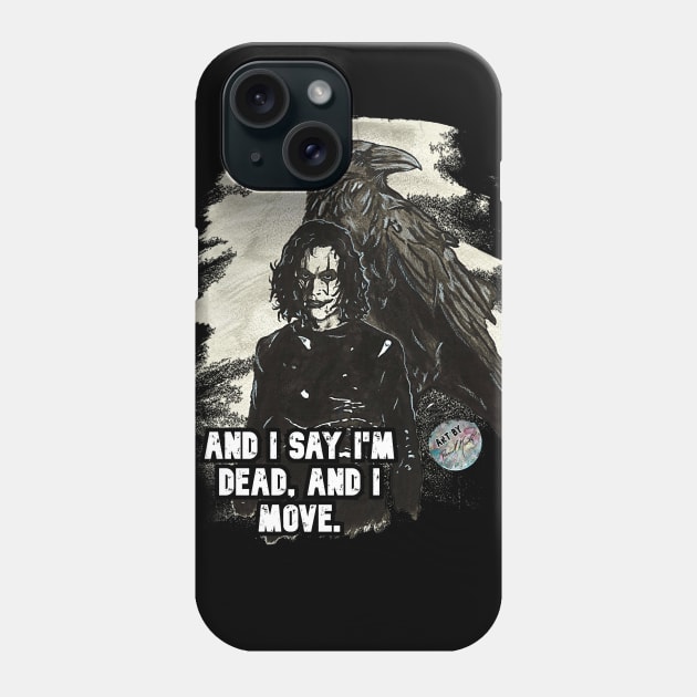 Crow - Dead and I move. Phone Case by BladeAvenger