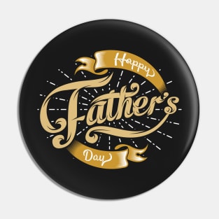 Happy Fathers Day - daddy Gift Pin