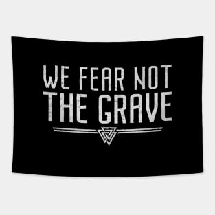 We Fear Not The Grave | Inspirational Quote Design Tapestry