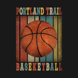 Aesthetic Proud Portland Trail Name Basketball Birthday Vintage Teams T-Shirt