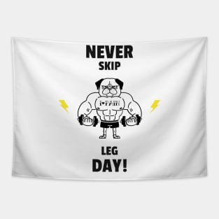 Never Skip Leg Day Gym Motivational Tapestry