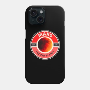 MARS The Red Planet Phone Case