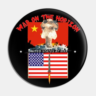 War on the Horizon - China Flag - US Flag w Missile Firing - Atomic Blast X300 Pin