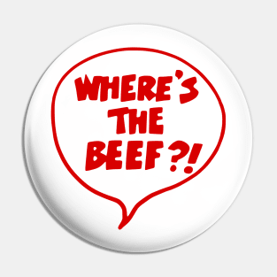 Where's The Beef?! Pin