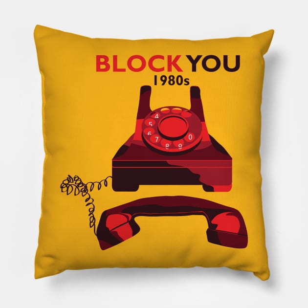 How I Block You in 1980s Pillow by i2studio