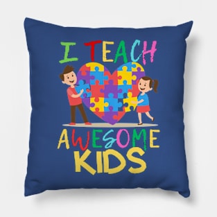 I TEACH AWESOME AUTISM KIDS Pillow