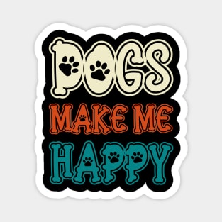 Dogs Make Me Happy Magnet