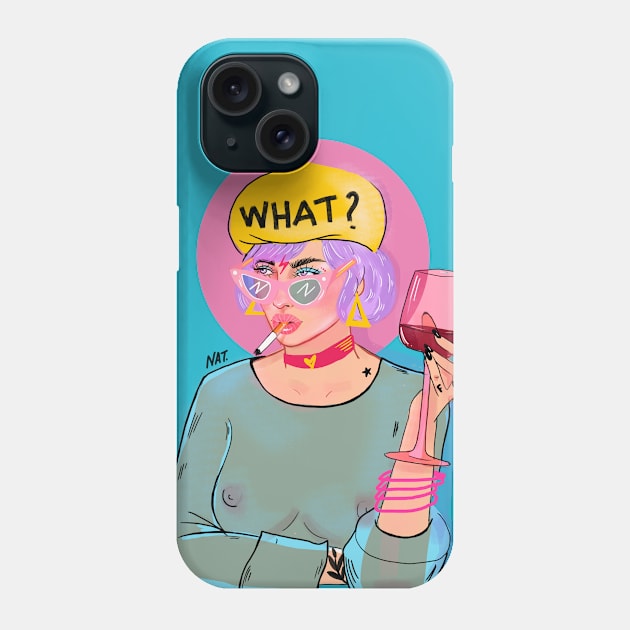 What? G I R L Phone Case by natsinmiedo