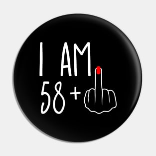 Vintage 59th Birthday I Am 58 Plus 1 Middle Finger Pin