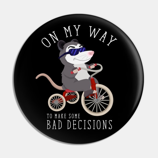 On My Way To Make Some Bad Decisions Pin by HamilcArt